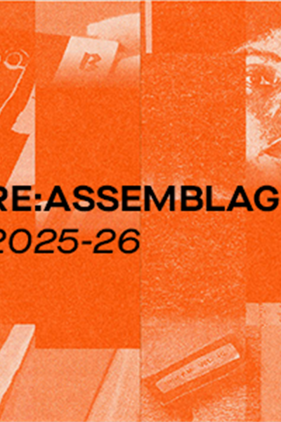 Re:assemblages 2025-26